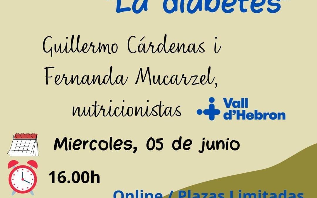 MONOGRÁFICOS .LA DIABETES/Dr. Guillermo Cárdenas i Dra. Fernanda Mucarzel nutricionistes de Vall d’Hebron.