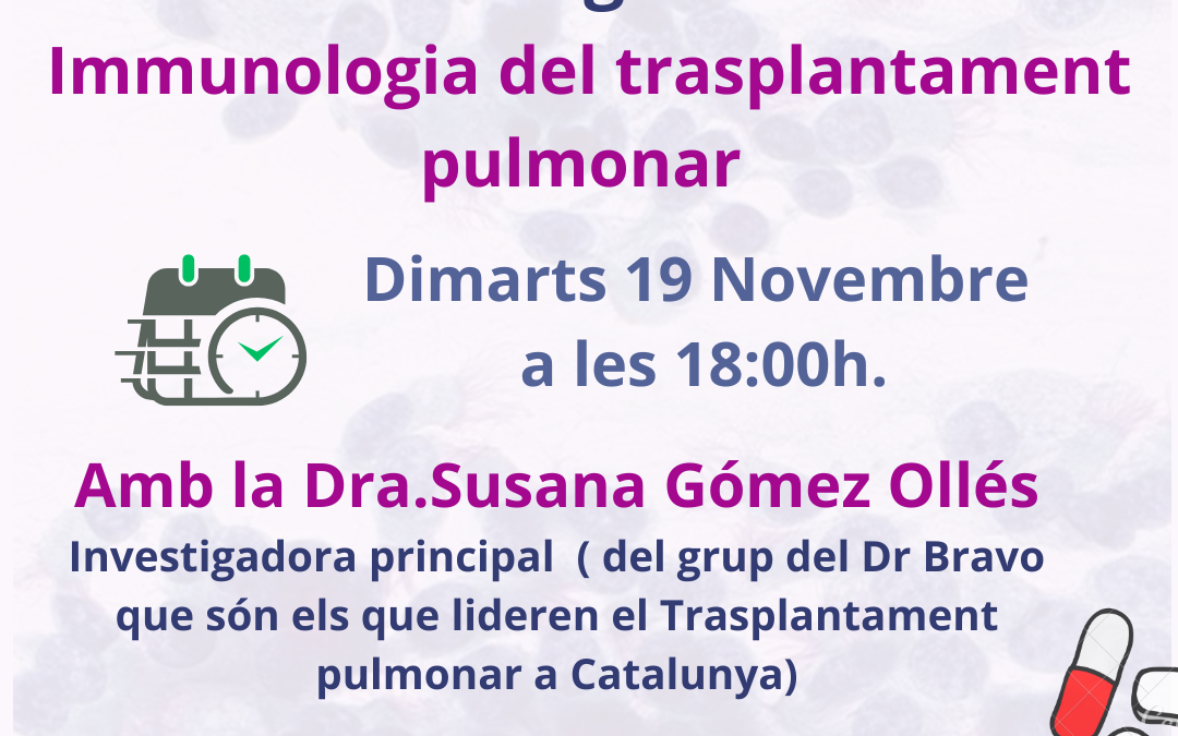 Parlarem de la Inmunologia del trasplantament Pulmonar