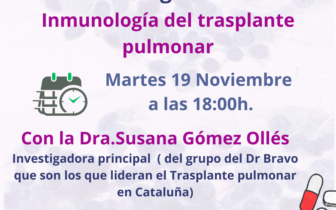 Hablaremos de la Inmunología del trasplante Pulmonar